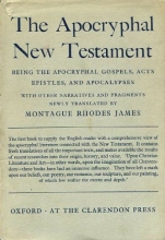 Cover art for The Apocryphal New Testament. Being the Apocryphal Gospels, Acts, Epistles and Apocalypses