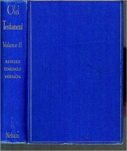 Cover art for The Holy Bible; Two Volume Set; The Old Testament; Volume I, Genesis-Nehemiah; The New Testament; Volume II; Esther-Malachi; Revised Standard Version