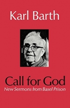 Cover art for Call for God: New Sermons from Basel Prison