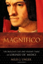 Cover art for Magnifico: The Brilliant Life and Violent Times of Lorenzo de' Medici