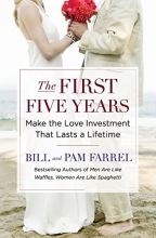 Cover art for The First Five Years: Make the Love Investment That Lasts a Lifetime