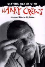 Cover art for Getting Naked with Harry Crews: Interviews