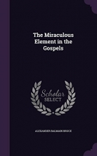Cover art for The Miraculous Element in the Gospels