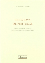 Cover art for En la raya de Portugal: Solidaridad y tensiones en la comunidad judeoconversa (Acta Salmanticensia. Estudios historicos & geograficos) (Spanish Edition)