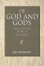 Cover art for Of God and Gods: Egypt, Israel, and the Rise of Monotheism (George L. Mosse Series in Modern European Cultural and Intellectual History)