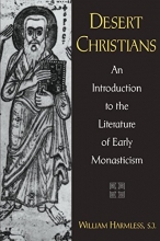 Cover art for Desert Christians: An Introduction to the Literature of Early Monasticism
