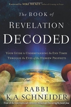 Cover art for The Book of Revelation Decoded: Your Guide to Understanding the End Times Through the Eyes of the Hebrew Prophets