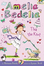 Cover art for Amelia Bedelia Chapter Book #10: Amelia Bedelia Ties the Knot