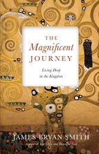 Cover art for The Magnificent Journey: Living Deep in the Kingdom (Apprentice Resources)