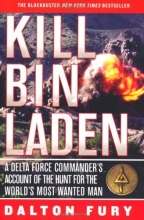 Cover art for Kill Bin Laden: A Delta Force Commander's Account of the Hunt for the World's Most Wanted Man