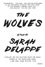 Cover art for The Wolves: A Play: Off-Broadway Edition