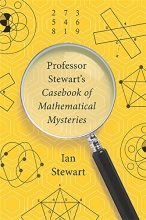 Cover art for Professor Stewart's Casebook of Mathematical Mysteries
