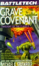 Cover art for Grave Covenant: Twilight of the Clans II (Battletech, No. 34) (v. 2)