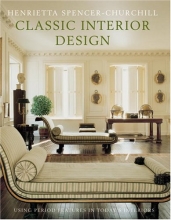 Cover art for Classic Interior Design: Using Period Features in Today's Home