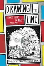Cover art for Drawing the Line: Comics Studies and INKS, 19941997 (Studies in Comics and Cartoons)