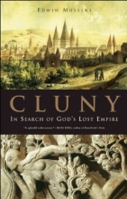 Cover art for Cluny: In Search of God's Lost Empire