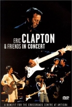 Cover art for Eric Clapton & Friends in Concert: A Benefit for the Crossroads...