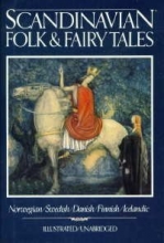 Cover art for Scandinavian Folk & Fairy Tales: Tales From Norway, Sweden, Denmark, Finland & Iceland