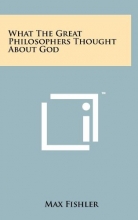 Cover art for What the Great Philosophers Thought about God