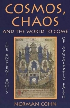 Cover art for Cosmos, Chaos and the World to Come: The Ancient Roots of Apocalyptic Faith