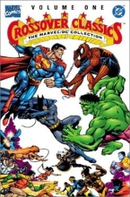 Cover art for The Marvel/DC Collection - Crossover Classics, Vol. 1