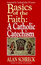 Cover art for Basics of the Faith: A Catholic Catechism