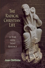 Cover art for The Radical Christian Life: A Year with Saint Benedict