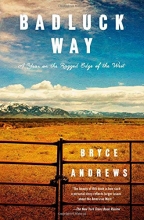 Cover art for Badluck Way: A Year on the Ragged Edge of the West
