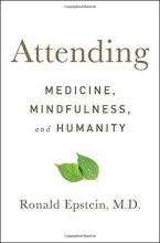 Cover art for Attending: Medicine, Mindfulness, and Humanity
