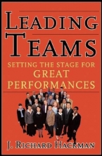 Cover art for Leading Teams: Setting the Stage for Great Performances