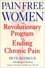 Cover art for Pain Free for Women: The Revolutionary Program for Ending Chronic Pain