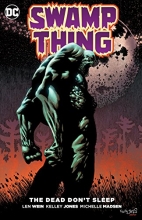 Cover art for Swamp Thing: The Dead Don't Sleep