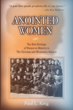 Cover art for Anointed Women: The Rich Heritage of Women in Ministry in the Christian & Missionary Alliance