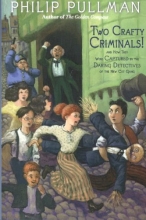 Cover art for Two Crafty Criminals!: and how they were Captured by the Daring Detectives of the New Cut Gang
