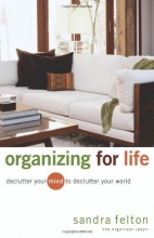 Cover art for Organizing for Life: Declutter Your Mind to Declutter Your World