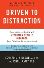 Cover art for Driven to Distraction (Revised): Recognizing and Coping with Attention Deficit Disorder