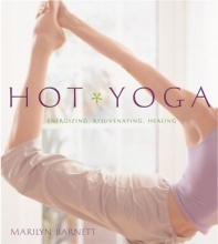 Cover art for Hot Yoga: Energizing, Rejuvenating, Healing
