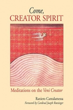 Cover art for Come, Creator Spirit: Meditations on the  Veni Creator