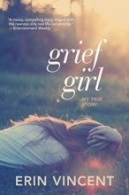 Cover art for Grief Girl: My True Story