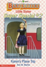 Cover art for Karen's Plane Trip (Baby-Sitters Little Sister Super Special, No. 2)