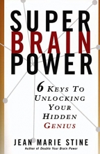 Cover art for Super Brain Power: 6 Keys to Unlocking Your Hidden Genius