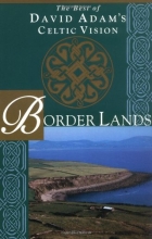 Cover art for Border Lands: The Best of David Adam's Celtic Vision