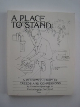 Cover art for Place to Stand: A Reformed Study of Creeds and Confessions