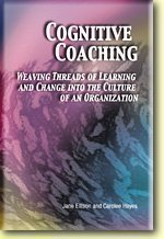Cover art for Cognitive Coaching: Weaving Threads of Learning and Change into the Culture of an Organization