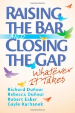 Cover art for Raising the Bar and Closing the Gap: Whatever It Takes