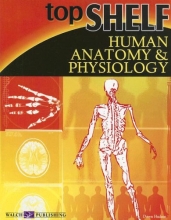 Cover art for Top Shelf Human Anatomy & Physiology (Top Shelf Science)