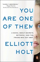 Cover art for You Are One of Them: A Novel About Secrets, Betrayal, and the Friend Who Got Away