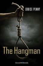 Cover art for The Hangman (Chief Inspector Armand Gamache Novella)