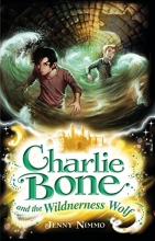 Cover art for Charlie Bone and the Wilderness Wolf