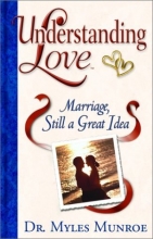Cover art for Understanding Love: Marriage Still a Great Idea